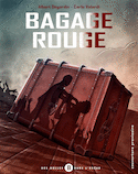 Bagage rouge, t. 01